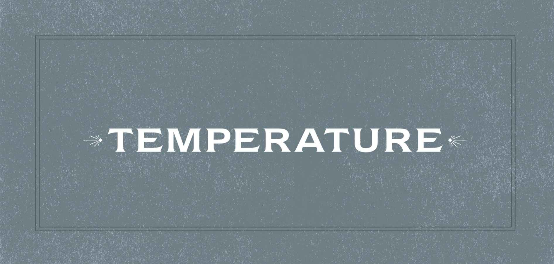 Temperature